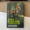 They Burn The Thistles - Yashar Kemal