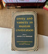 Unity And Variety in Muslim Civilization