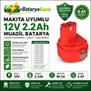 BataryaBank Makita 12V 2.2Ah 2200mAh Ni-Cd Muadil Matkap Bataryası
