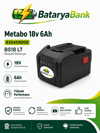 BataryaBank Metabo 625459000 BS18 LT Uyumlu 18V 6Ah Muadil Matkap Bataryası
