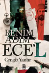 Benim Adım Ece'l-Cengiz YANTIR