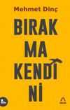 Bırakma Kendini