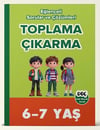 6-7 Yaş Eğlenceli Toplama - Çıkarma Tamamı Çözümlü Soru ve Çözümleri