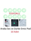 Araba Kapı Darbe Emici Stoper Ses Gürültü Önleyici 10'lu Fosforlu