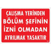 Çalışma Yerinden Bölüm Şefinin İzni Olmadan Ayrılmak Yasaktır Uyarı LevhasıİSG-243-2535SÇalışma Yerinden Bölüm Şefinin İzni Olmadan Ayrılmak Yasaktır Uyarı Levhası