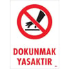 Dokunmak Yasaktır Uyarı LevhasıİSG-404-2535SDokunmak Yasaktır  Uyarı Levhası