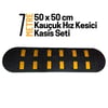 7 Metre Kauçuk Hız Kesici Kasis Seti 50x50 cmHYL5050K-77 Metre Kauçuk Hız Kesici Kasis Seti 50x50 cm