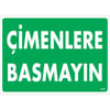 Çimenlere Basmayın Uyarı Levhası İSG-1210-2535SÇimenlere Basmayın Uyarı Levhası