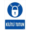 Kilitli Tutun Uyarı Levhası İSG-601-2535SKilitli Tutun Uyarı Levhası