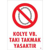 Kolye Vb. Takı Takmak Yasaktır Uyarı LevhasıİSG-62-2535SKolye Vb. Takı Takmak Yasaktır Uyarı Levhası