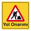 Yol Onarımı Yolda Çalışma Var Levhası 90x90 cm