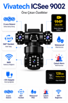 Vivatech ICSee 9002 64GB Hafıza Kartlı WiFi Akıllı Güvenlik Kamerası - 9MP 3 Lensli 360° Hareketli Waterproof Çakarlı (+12V)