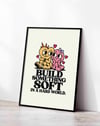 Build Something Soft Sevimli Karakter Tipografik Duvar Tablosu