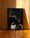 Catch You Slippin by Rana Aksu
