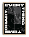 Everything Is Temporary Modern Duvar Tablosu – Siyah Beyaz Tipografik Abstract Poster