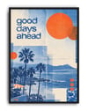 Good Days Ahead by Rana Aksu