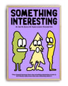 Something Interesting by Anna Matevosian
