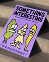 Something Interesting by Anna Matevosian