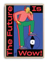 The Future Is Wow Modern Duvar Tablosu - Mavi Kırmızı Figüratif Poster