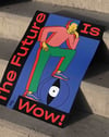 The Future Is Wow Modern Duvar Tablosu - Mavi Kırmızı Figüratif Poster