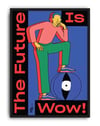 The Future Is Wow Modern Duvar Tablosu - Mavi Kırmızı Figüratif Poster
