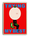 Trying My Best Modern Duvar Tablosu - Kırmızı Mavi Figüratif Poster