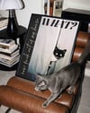 What Cat Modern Kedi Duvar Tablosu - Siyah Beyaz Fotoğrafik Poster