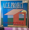 A.C.E. Project - Casa Española (Wild House Mix) Spain 12