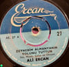 Ali Ercan - Zeynebim Almanya'nın Yolunu Tuttun / Bana Da Bir Kız Yaz (Allahım) (45'lik Plak)