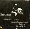 Anton Bruckner, Gewandhausorchester Leipzig, Václav Neumann – Sinfonie Nr. 1 c-moll (Linzer Fassung 1865)