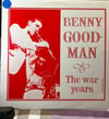 Benny Goodman & The War Years (Jazz Society – AA 510)