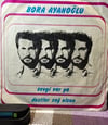 Bora Ayanoğlu - Sevgi Var Ya / Dostlar Sağ Olsun 7