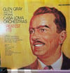 Glen Gray And The Original Casa Loma Orchestra's Greatest Hits - MCA Records MCA-122