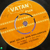 Kemal Yüceses - Sana Kim Yalvaracak / Beni Gülüm Diye Koklar mısın - Orijinal Vatan Plak