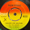Salim Dündar - Bir Dost Bulamadım Gün Akşam Oldu / Kalbimi Kim Çalıyor (45'lik Plak)