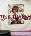 Tina Turner - Way Of The World / I Don't Wanna Lose You (7