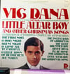 Vic Dana – Vic Dana Sings Little Altar Boy And Other Christmas Songs (1966) - Dolton Records – BST-8049 - Vinyl, LP, Stereo