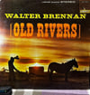 Walter Brennan – Old Rivers (Vinyl, LP, Album) - Liberty Records - 1962