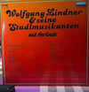 Wolfgang Lindner & Seine Stadlmusikanten mit Herlinde – Tschinderassasa, Die Blasmusik Ist Da! (1985 Koch Records – E 121 258) Made in Austria