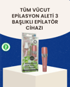 3 Başlıklı Kadın Yüz ve Vücut Tüy Temizleme Makinesi