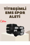EMS Kas Yapma ve Yağ Yakma Cihazı Titreşimli 2025 Orijinal Spor Aleti