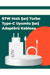 Güvenli ve Hızlı Şarj İçin 67W Turbo Adaptör Type-C Kablo ile