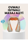 Isıtmalı Ovmalı Masaj Aleti Kas Gevşetici ve Kan Dolaşımı Düzenleyici