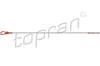 TOPRAN 409243 Yağ Çubuğu 2710100572 uygun fiyat hızlı kargo