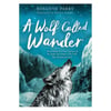 A Wolf Called Wander