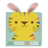 Are These My Ears - Tiger
