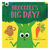 Broccoli S Big Day