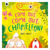 Come Out, Come Out, Chameleon