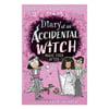 Diary of an Accidental Witch - Magic Ever After