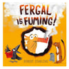 Fergal Is Fuming